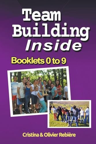 Team Building Inside - Booklets 0 to 9 von Cristina Rebiere