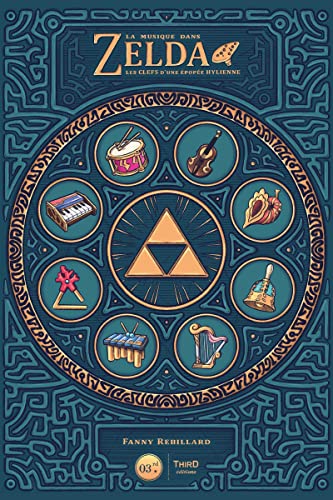 La musique dans Zelda: Les clefs d'une épopée Hylienne