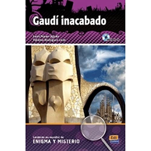 Gaudí inacabado - Libro + CD (Lecturas de Español Eenigma y misterio, Band 0) von Edinumen