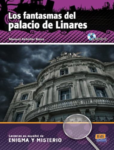 Los fantasmas del palacio de Linares, m. MP3-CD: Text in Spanisch. Niveau A2/B1 (Lecturas de Español Eenigma y misterio, Band 0) von Edinumen
