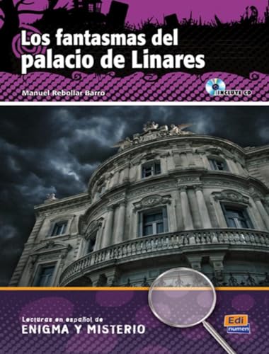 Los fantasmas del palacio de Linares (Lecturas de Español Eenigma y misterio) von Edinumen