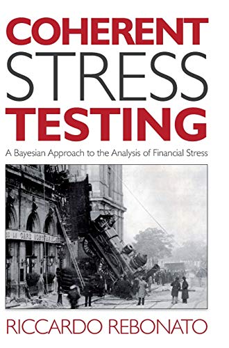 Coherent Stress Testing: A Bayesian Approach to the Analysis of Financial Risk (Wiley Finance Series)