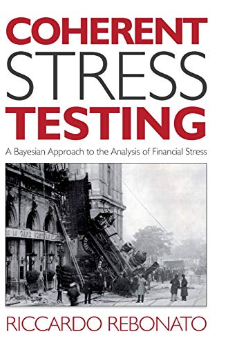 Coherent Stress Testing: A Bayesian Approach to the Analysis of Financial Stress (Wiley Finance)