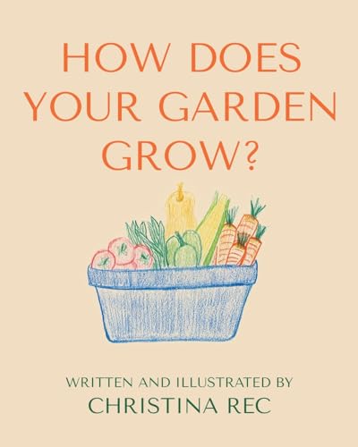 How Does Your Garden Grow? von Atmosphere Press