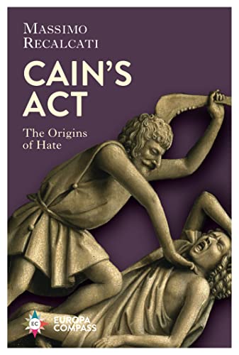Cain’s Act: The Origins of Hate von Europa Compass