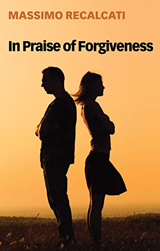 In Praise of Forgiveness In Praise of Forgiveness von Polity