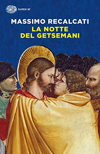 La Notte Del Getsemani La Notte Del Getsemani