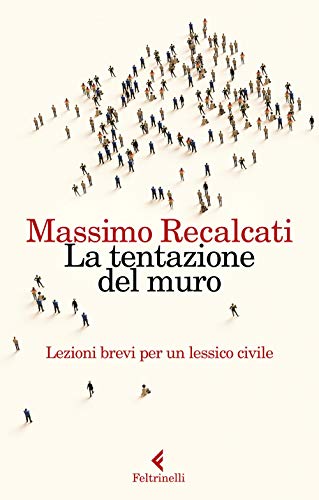 La tentazione del muro (Varia) La tentazione del muro (Varia)