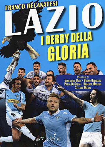 LAZIO - I DERBY DELLA GLORIA von LE GRANDI SQUADRE DEL CALCIO ITALIANO