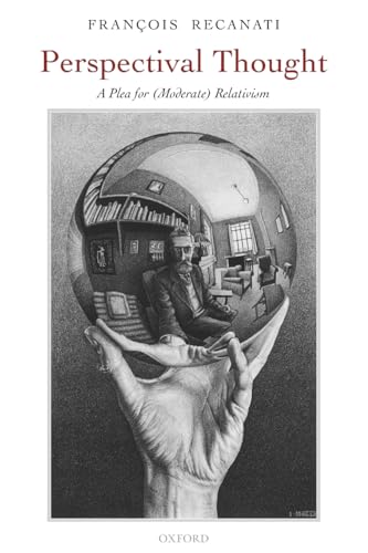 Perspectival Thought: A Plea for Moderate Relativism von OUP Oxford