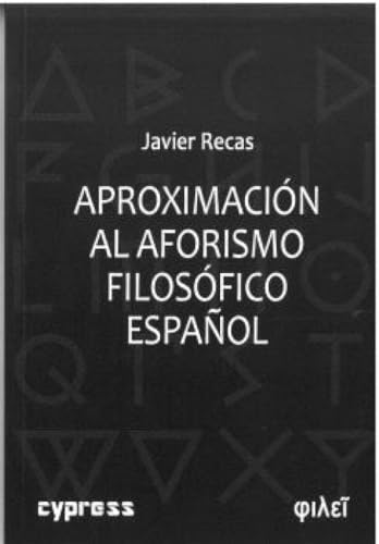 Aproximación al aforismo filosófico contemporáneo (φιλεῖ, Band 3) von Cypress