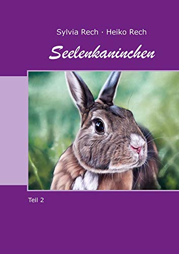 Seelenkaninchen: Teil 2