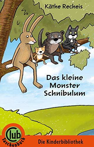 Das kleine Monster Schnibulum (Club-Taschenbuch-Reihe)