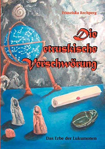 Die etruskische Verschwörung: Das Erbe der Lukumomen