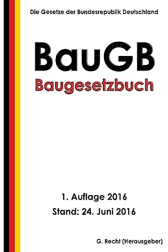 Baugesetzbuch (BauGB), 1. Auflage 2016