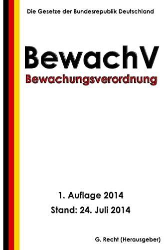 Bewachungsverordnung - BewachV von Createspace Independent Publishing Platform