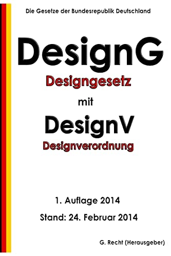 Designgesetz - DesignG mit Designverordnung - DesignV