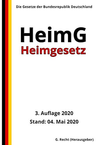 Heimgesetz - HeimG, 3. Auflage 2020 von Independently published