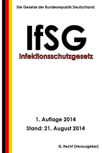 Infektionsschutzgesetz - IfSG von Createspace Independent Publishing Platform