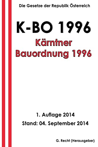 Kärntner Bauordnung 1996 - K-BO 1996 Kärntner Bauordnung 1996 - K-BO 1996