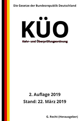 Kehr- und Überprüfungsordnung - KÜO, 2. Auflage 2019