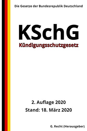 Kündigungsschutzgesetz - KSchG, 2. Auflage 2020 von Independently published