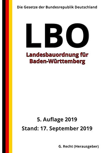 Landesbauordnung für Baden-Württemberg (LBO), 5. Auflage 2019