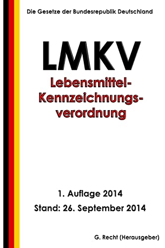 Lebensmittel-Kennzeichnungsverordnung - LMKV Lebensmittel-Kennzeichnungsverordnung - LMKV