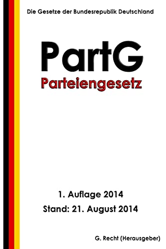 Parteiengesetz - PartG Parteiengesetz - PartG