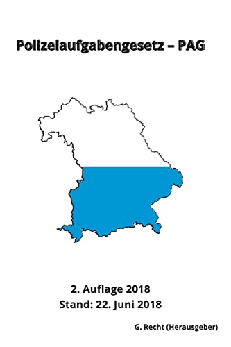 Polizeiaufgabengesetz - PAG, 2. Auflage 2018 Polizeiaufgabengesetz - PAG, 2. Auflage 2018