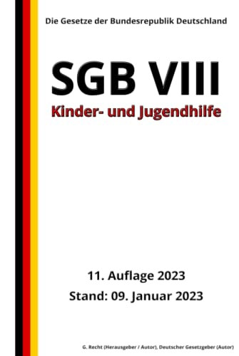 SGB VIII - Kinder- und Jugendhilfe, 11. Auflage 2023: Die Gesetze der Bundesrepublik Deutschland