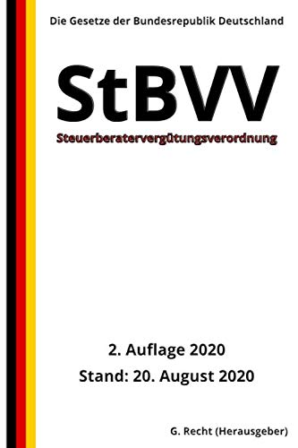 Steuerberatervergütungsverordnung - StBVV, 2. Auflage 2020 von Independently published