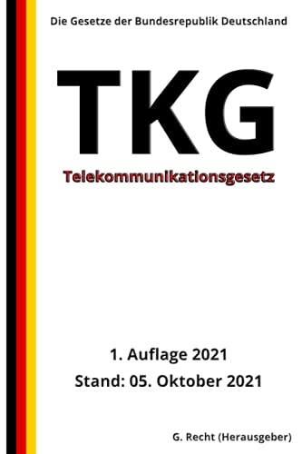 Telekommunikationsgesetz – TKG, 1. Auflage 2021