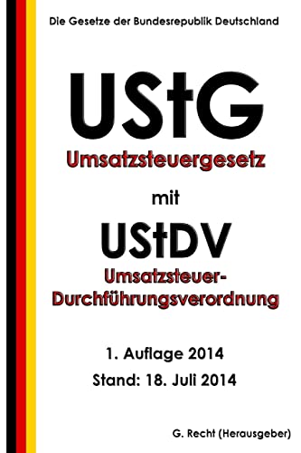 Umsatzsteuergesetz (UStG) mit Umsatzsteuer-Durchführungsverordnung (UStDV)