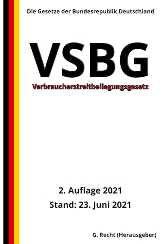 Verbraucherstreitbeilegungsgesetz - VSBG, 2. Auflage 2021