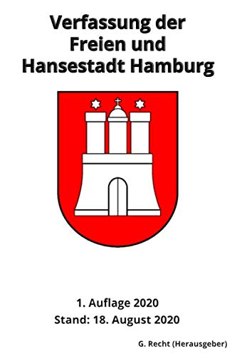 Verfassung der Freien und Hansestadt Hamburg, 1. Auflage 2020 von Independently published