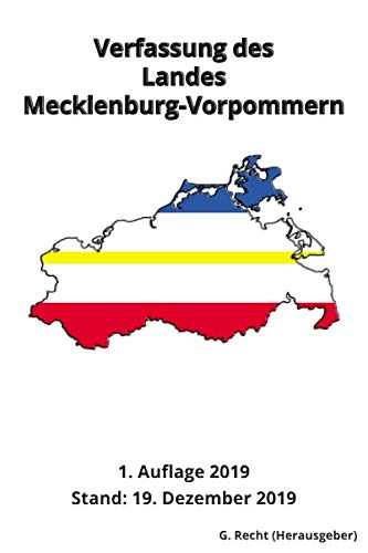 Verfassung des Landes Mecklenburg-Vorpommern, 1. Auflage 2019 Verfassung des Landes Mecklenburg-Vorpommern, 1. Auflage 2019