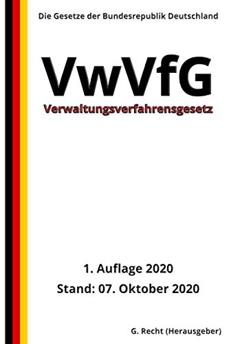 Verwaltungsverfahrensgesetz - VwVfG, 1. Auflage 2020 von Independently published