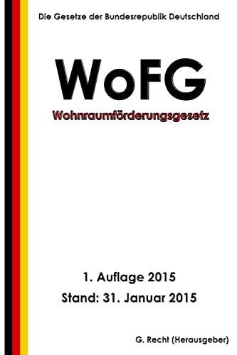 Wohnraumförderungsgesetz - WoFG Wohnraumförderungsgesetz - WoFG