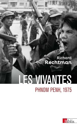 Les Vivantes. Phnom Penh, 1975 von CNRS EDITIONS