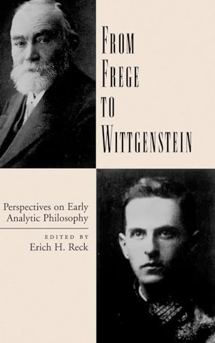 From Frege to Wittgenstein: Perspectives on Early Analytic Philosophy von Oxford University Press, USA