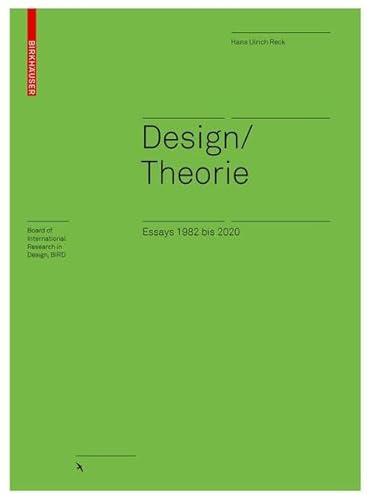 Design/Theorie: Essays 1982 bis 2020 (Board of International Research in Design)
