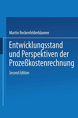 Entwicklungsstand und Perspektiven der Prozeßkostenrechnung (krp-Edition) von Gabler Verlag