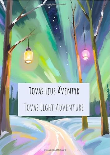 Tovas Light Adventure: Tovas Ljus Äventyr von epubli