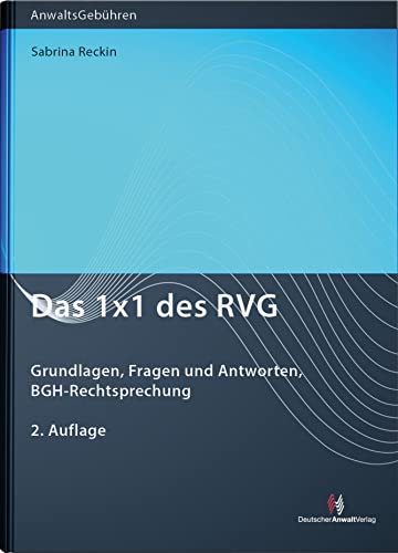 Das 1x1 des RVG: Grundlagen, Fragen und Antworten, BGH-Rechtsprechung (Anwaltsgebühren)