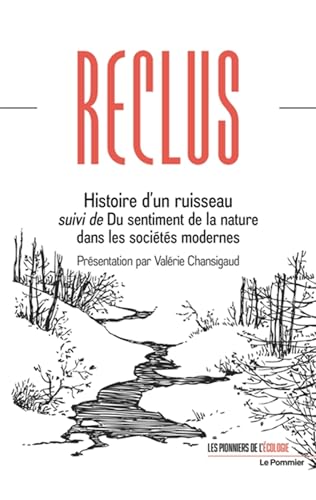 Histoire d'un ruisseau suivi de Du sentiment de la nature dans les sociétés modernes von POMMIER