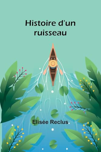 Histoire d'un ruisseau Histoire d'un ruisseau von Alpha Edition