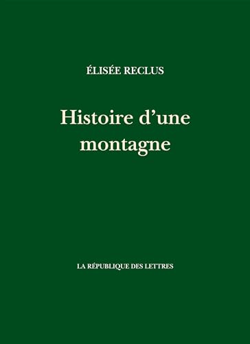 Histoire d'une montagne Histoire d'une montagne von REPUBLIQUE LETT