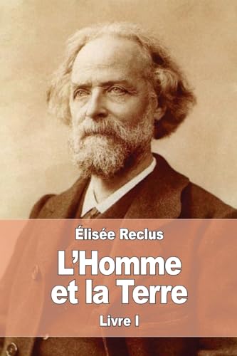 L'Homme et la Terre: Livre I