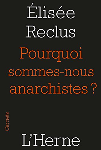pourquoi sommes-nous anarchistes ?: (1889)